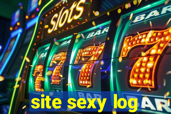 site sexy log